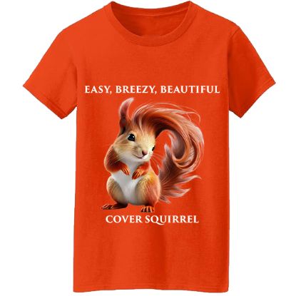 Picture of Easy Breezy Beautiful Cover Squirrel T-Shirt