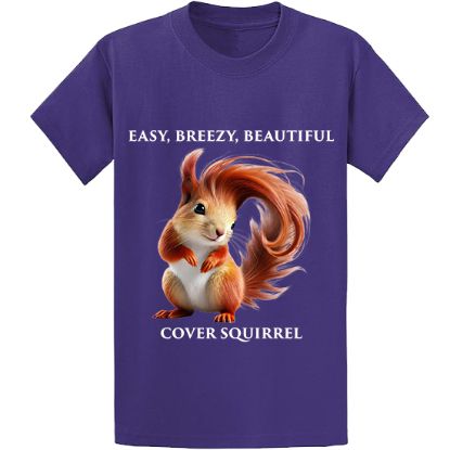 Picture of Easy Breezy Beautiful Cover Squirrel T-Shirt