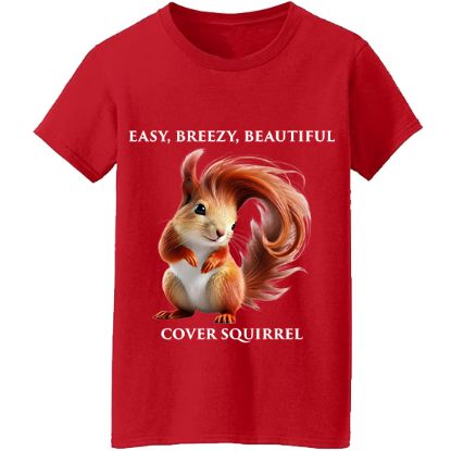 Picture of Easy Breezy Beautiful Cover Squirrel T-Shirt