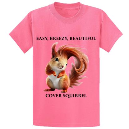 Picture of Easy Breezy Beautiful Cover Squirrel T-Shirt