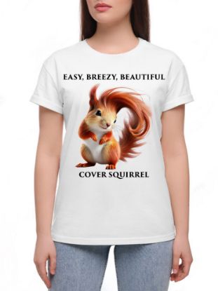 Picture of Easy Breezy Beautiful Cover Squirrel T-Shirt