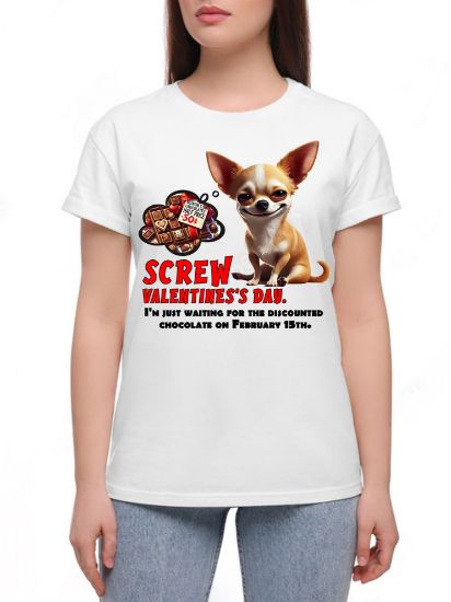 Picture of Screw Valentine's Day Funny Chihuahua T-Shirt