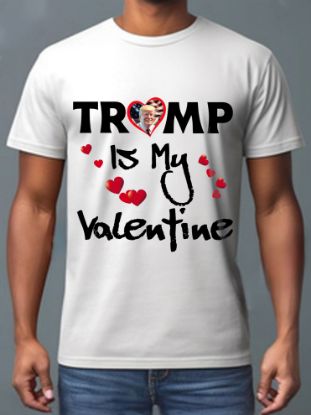 Picture of Trump is My Valentine T-Shirt